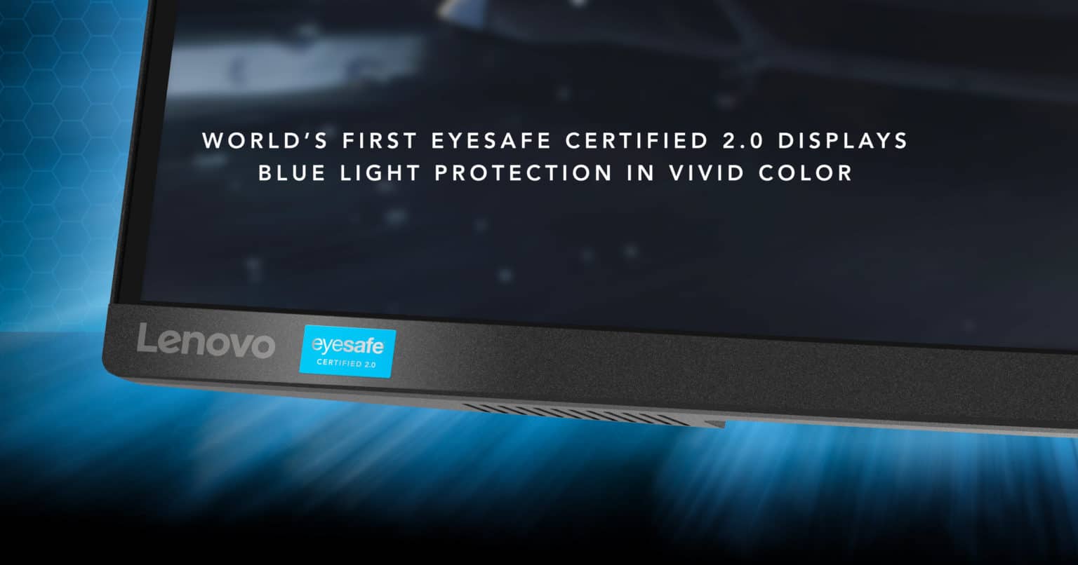 Lenovo First with Eyesafe Certified 2.0 Blue Light Devices