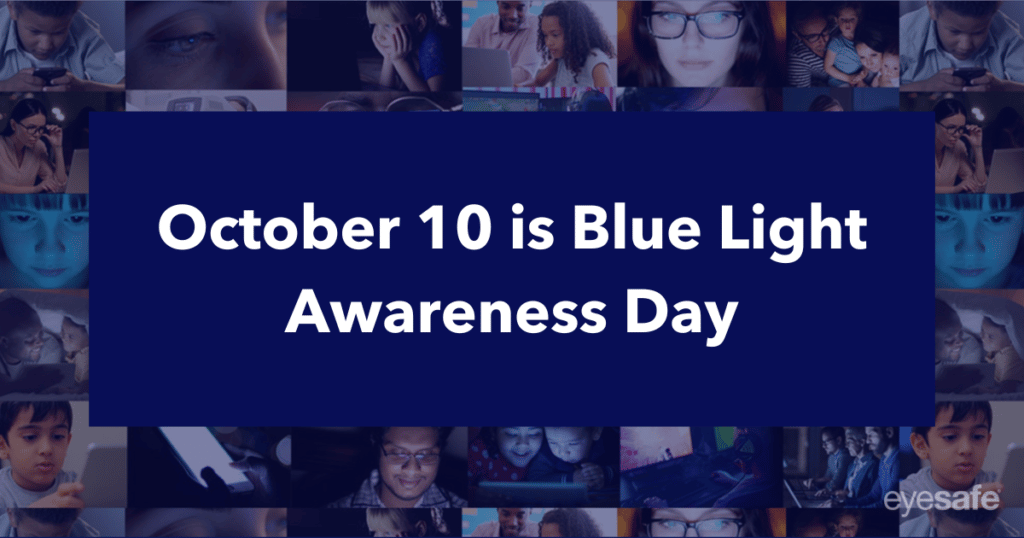 October 10 is Blue Light Awareness Day