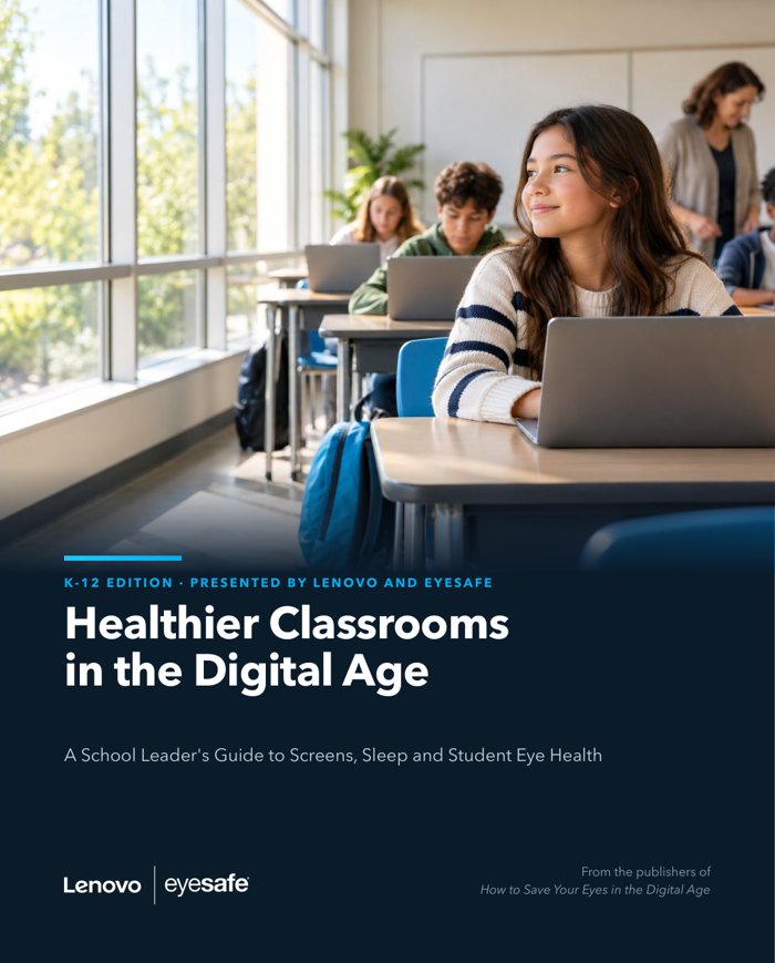 Healthier Classrooms in the Digital Age, presented by Lenovo and Eyesafe