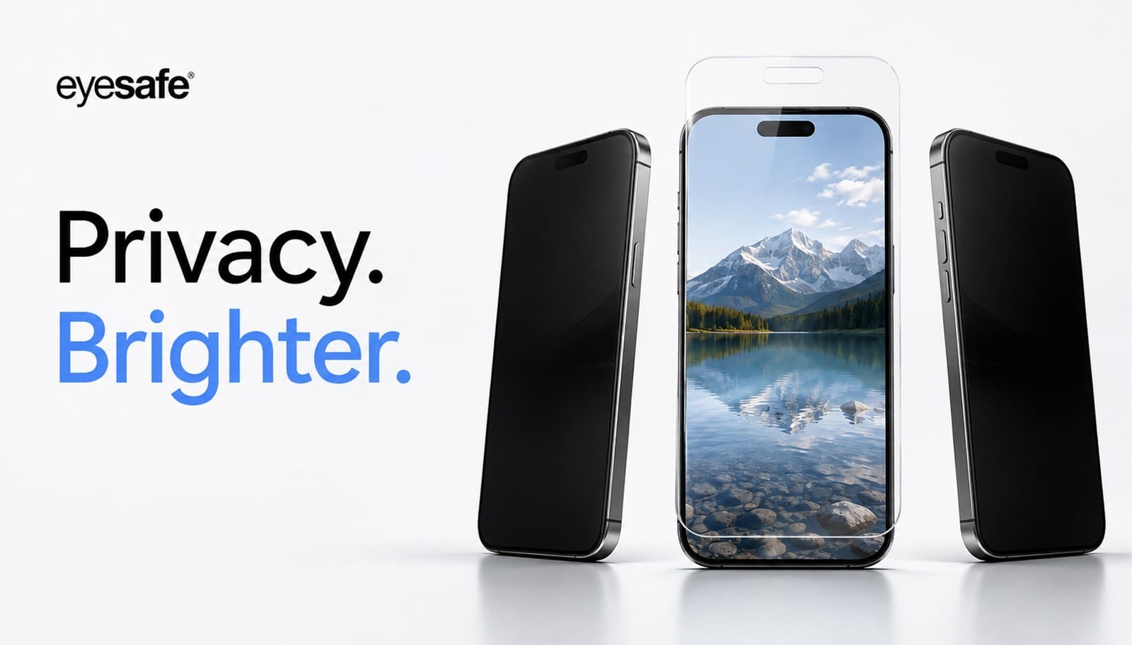 Eyesafe HT Privacy — Privacy. Brighter. Dark side views, bright head-on picture.